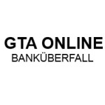GTA Online Banküberfälle planen