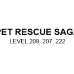 Pet Rescue Saga Level 209, 207, 222 Lösung