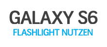 Es werde Licht: Blitz beim Galaxy S6 aktivieren
