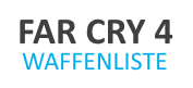 Far Cry 4 Waffenliste im Überblick