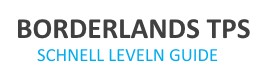 Schnell Leveln Guide in Bordslands The Pre Sequel
