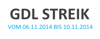 GDL Streik vom 6.11.2014 bis 10.11.2014