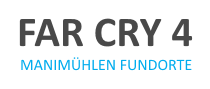 Guide: Manimühlen Fundorte in Far Cry 4 für PC, PS4 und Xbox One