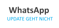 WhatsApp Update geht nicht, was tun?