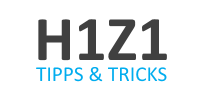 Guide: H1Z1 Tipps und Tricks