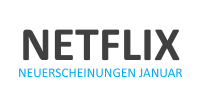 Neuerscheinungen im Januar 2015 bei Netflix