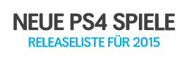 Liste mit neuen PS4 Spielen im März 2015