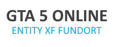 Entity XF Fundort in GTA 5 Online
