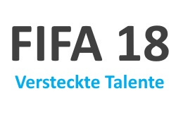 FIFA 18 versteckte Talente