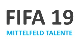 FIFA 19 Mittelfeld Talente