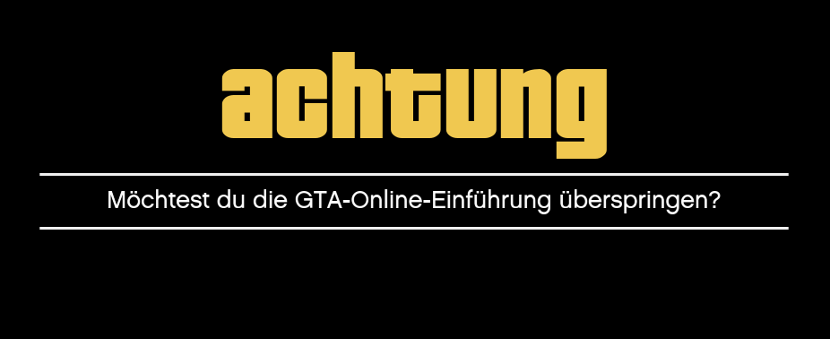 GTA Online Einführung überspringen
